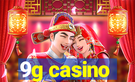 9g casino